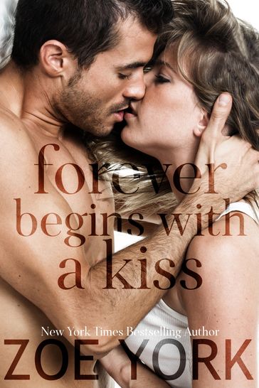 Forever Begins With a Kiss - Zoe York