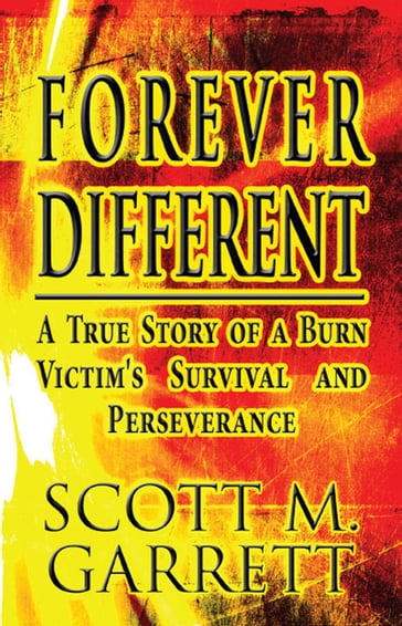 Forever Different: - Scott M. Garrett