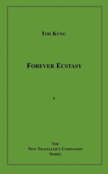 Forever Ecstasy - Tor Kung