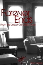 Forever Ends (From the Desk of Col. Garrett Ross)