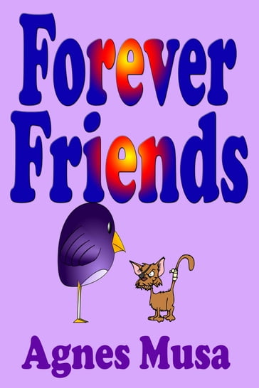 Forever Friends - Agnes Musa