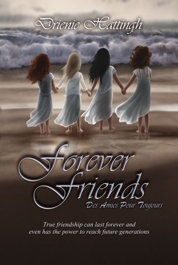 Forever Friends - Drienie Hattingh