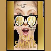 Forever Geek: The bestselling YA series - now a major Netflix series (Geek Girl, Book 6)