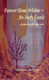 Forever Home Within ~ An Ivory Castle
