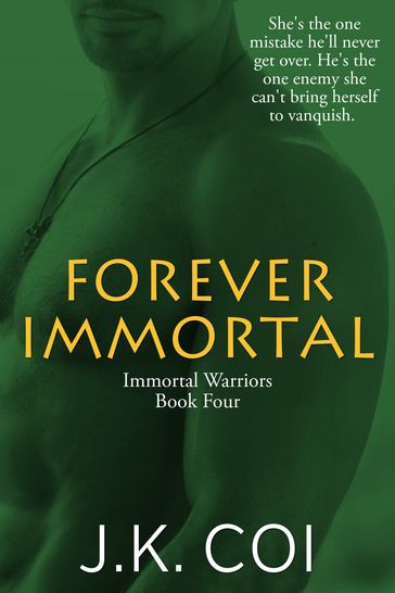 Forever Immortal - J.K. Coi