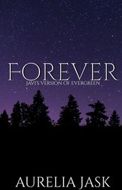 Forever - Javi s Version of Evergreen