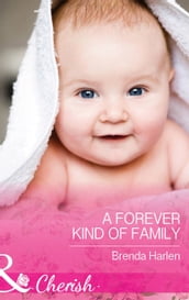 A Forever Kind of Family (Those Engaging Garretts!, Book 7) (Mills & Boon Cherish)