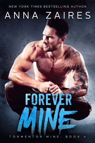 Forever Mine - Anna Zaires - Dima Zales