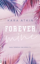 Forever Mine - San Teresa University