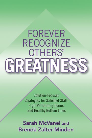 Forever Recognize Others' Greatness - Brenda Zalter-Minden - Sarah McVanel