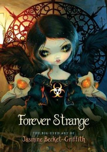 Forever Strange - Jasmine Becket Griffith