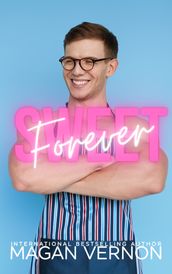 Forever Sweet: The Complete Series
