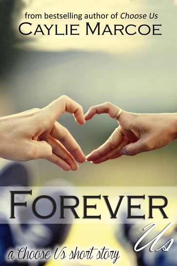 Forever Us - Caylie Marcoe
