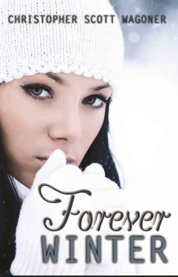 Forever Winter - Christopher Scott Wagoner
