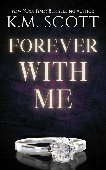 Forever With Me - K.M. Scott