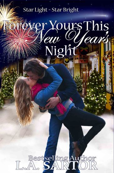 Forever Yours This New Year's Night - L.A. Sartor