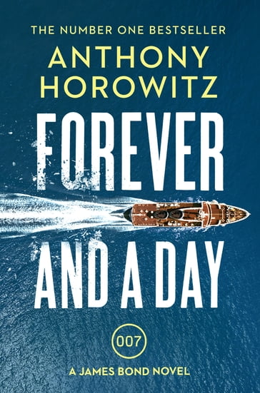 Forever and a Day - Anthony Horowitz