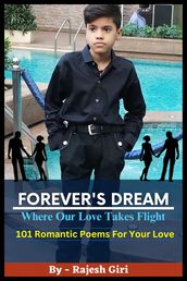 Forever s Dream: Where Our Love Takes Flight