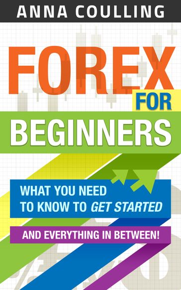 Forex For Beginners - ANNA COULLING