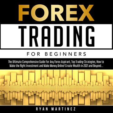 Forex Trading For Beginners - Ryan Martinez