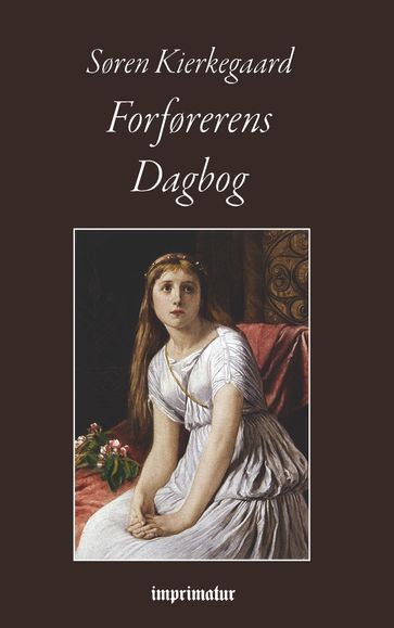 Forførerens Dagbog - Søren Kierkegaard