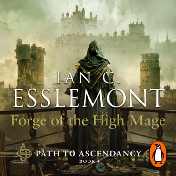 Forge of the High Mage - Ian C Esslemont