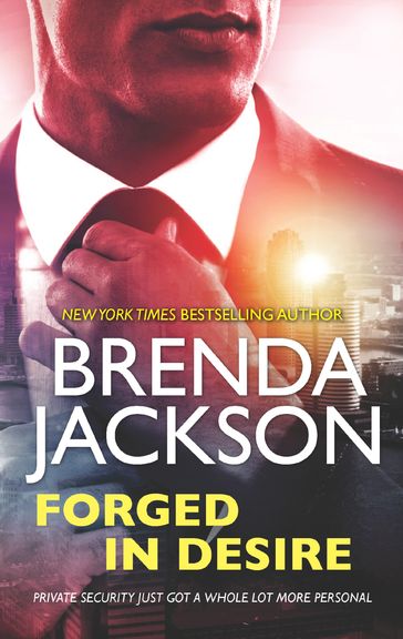 Forged In Desire (The Protectors, Book 1) - Brenda Jackson