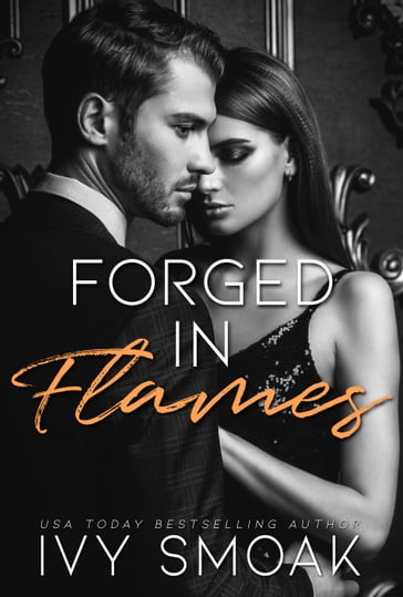 Forged in Flames (Made of Steel Series Book 2) - Ivy Smoak