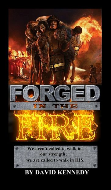 Forged In The Fire - David Kennedy