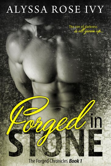 Forged in Stone (The Forged Chronicles #1) - Alyssa Rose Ivy