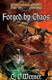 Forged by Chaos