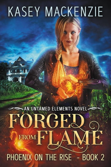 Forged from Flame - Kasey Mackenzie