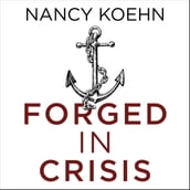 Forged in Crisis