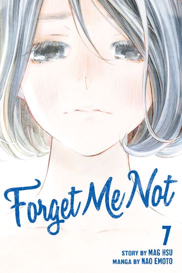 Forget Me Not 7 - Mag hsu - Nao Emoto