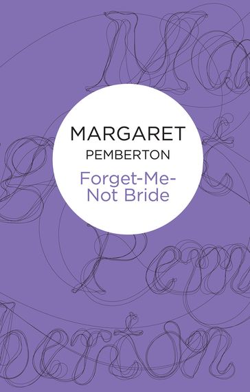 Forget-Me-Not Bride - Margaret Pemberton