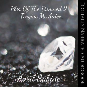 Forgive Me Aiden - Avril Sabine