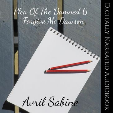 Forgive Me Dawson - Avril Sabine