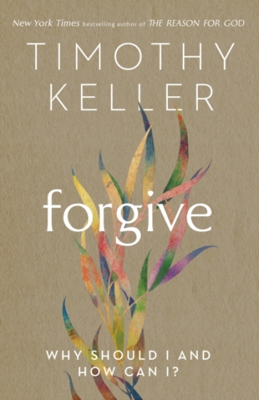 Forgive - Timothy Keller