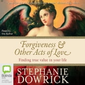 Forgiveness & Other Acts of Love