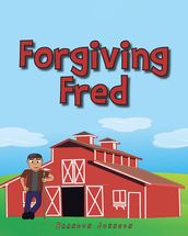 Forgiving Fred