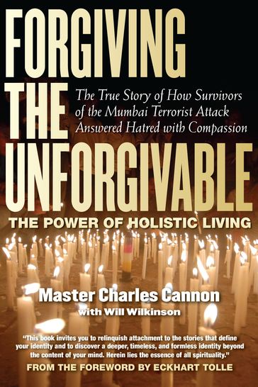 Forgiving the Unforgivable - Master Charles Cannon - Will Wilkerson
