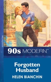 Forgotten Husband (Mills & Boon Vintage 90s Modern)