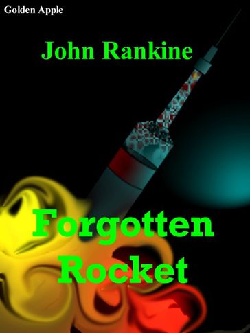 Forgotten Rocket - John Rankine