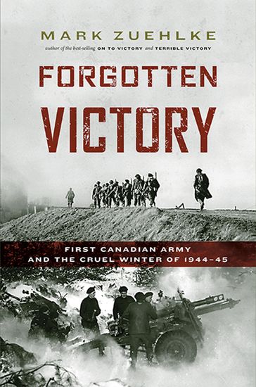 Forgotten Victory - Mark Zuehlke