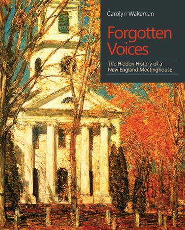 Forgotten Voices - Carolyn Wakeman