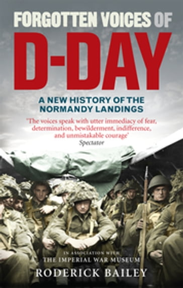 Forgotten Voices of D-Day - Roderick Bailey