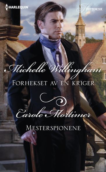 Forhekset av en kriger / Mesterspionene - Michelle Willingham - Carole Mortimer