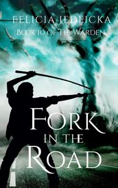 Fork in the Road (Book 10 in The Warden)