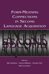 Form-Meaning Connections in Second Language Acquisition