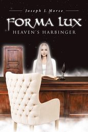 Forma Lux Heaven s Harbinger